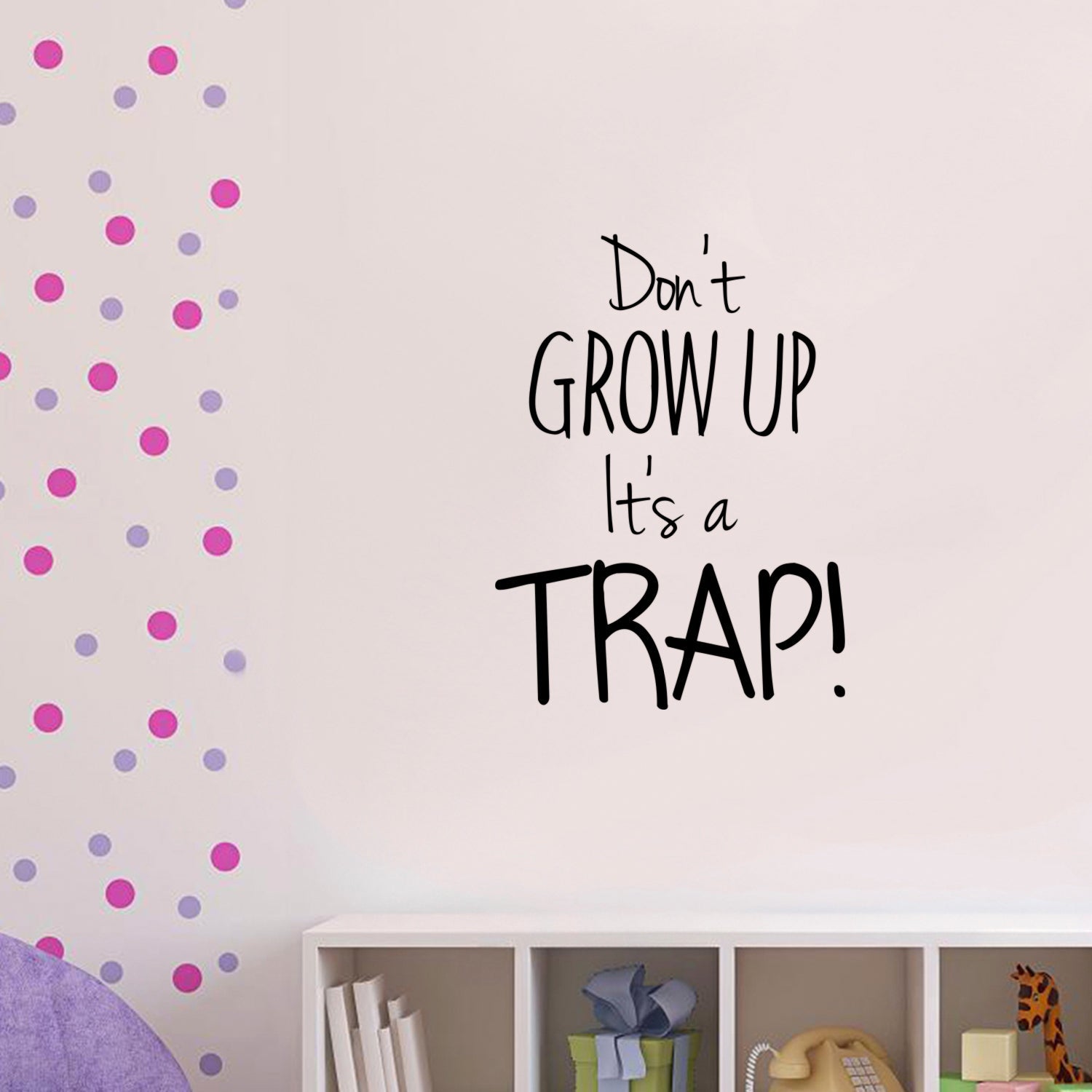 Vinyl Wall Art Decal - Don't Grow UP It's A Trap - 22 x 17" - Boys Girls Nursery Unisex Children Bedroom Home Decor Funny Quote Sayings - Removable Sticker Decals"
