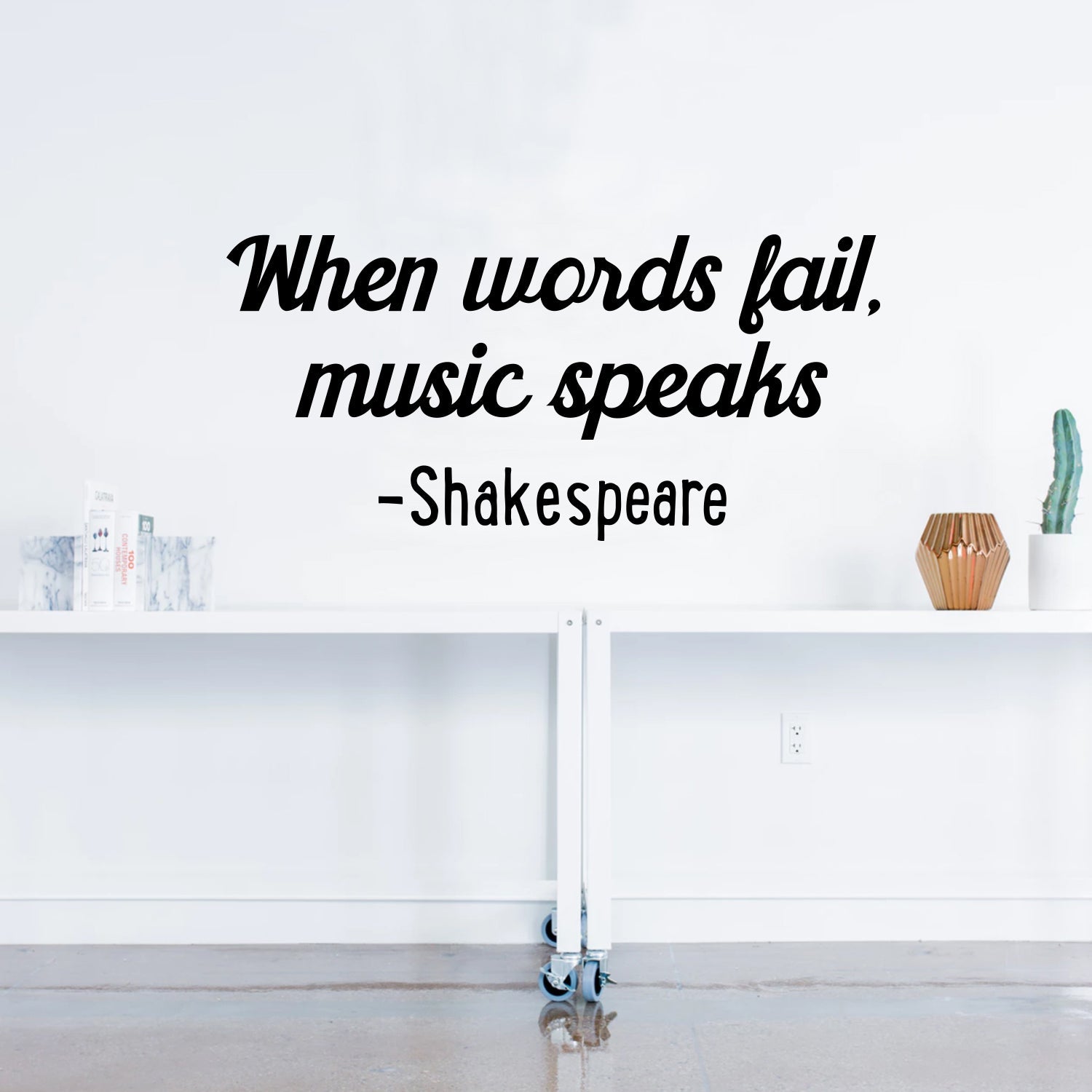 Vinyl Wall Art Decal - When Words Fail; Music Speaks - 14" x 30" - Shakespeare Poetry Peel Off Vinyl Sticker Gifts For Home Office Living Room Kitchen Apartment Wall Decoration