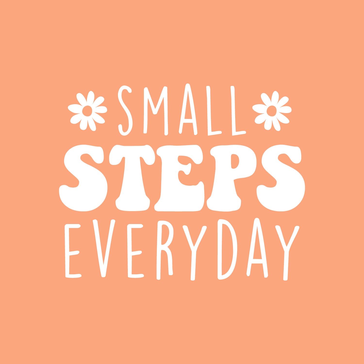 Vinyl Wall Art Decal - Small Steps Everyday - 22 x 27.5" - Trendy Cute inspirational Good Vibes Quote Sticker For Bedroom Closet Living Room Playroom Office School Coffee Shop Classroom Decor (Black)"