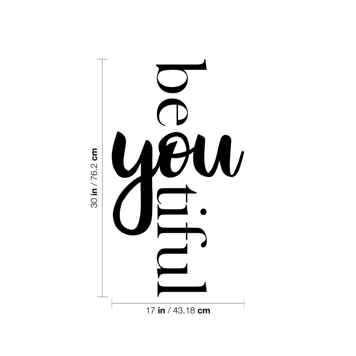 Vinyl Wall Art Decal - Be You Tiful - 30 x 17" - Inspirational Trendy Cute Chic Girly Minimalist Quote Sticker for Bedroom Closet Makeup Mirror Playroom Bedroom Office Yoga Ballet Decor (White)"