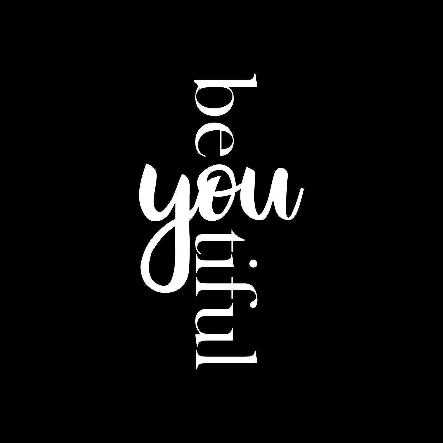 Vinyl Wall Art Decal - Be You Tiful - 30 x 17" - Inspirational Trendy Cute Chic Girly Minimalist Quote Sticker for Bedroom Closet Makeup Mirror Playroom Bedroom Office Yoga Ballet Decor (White)"