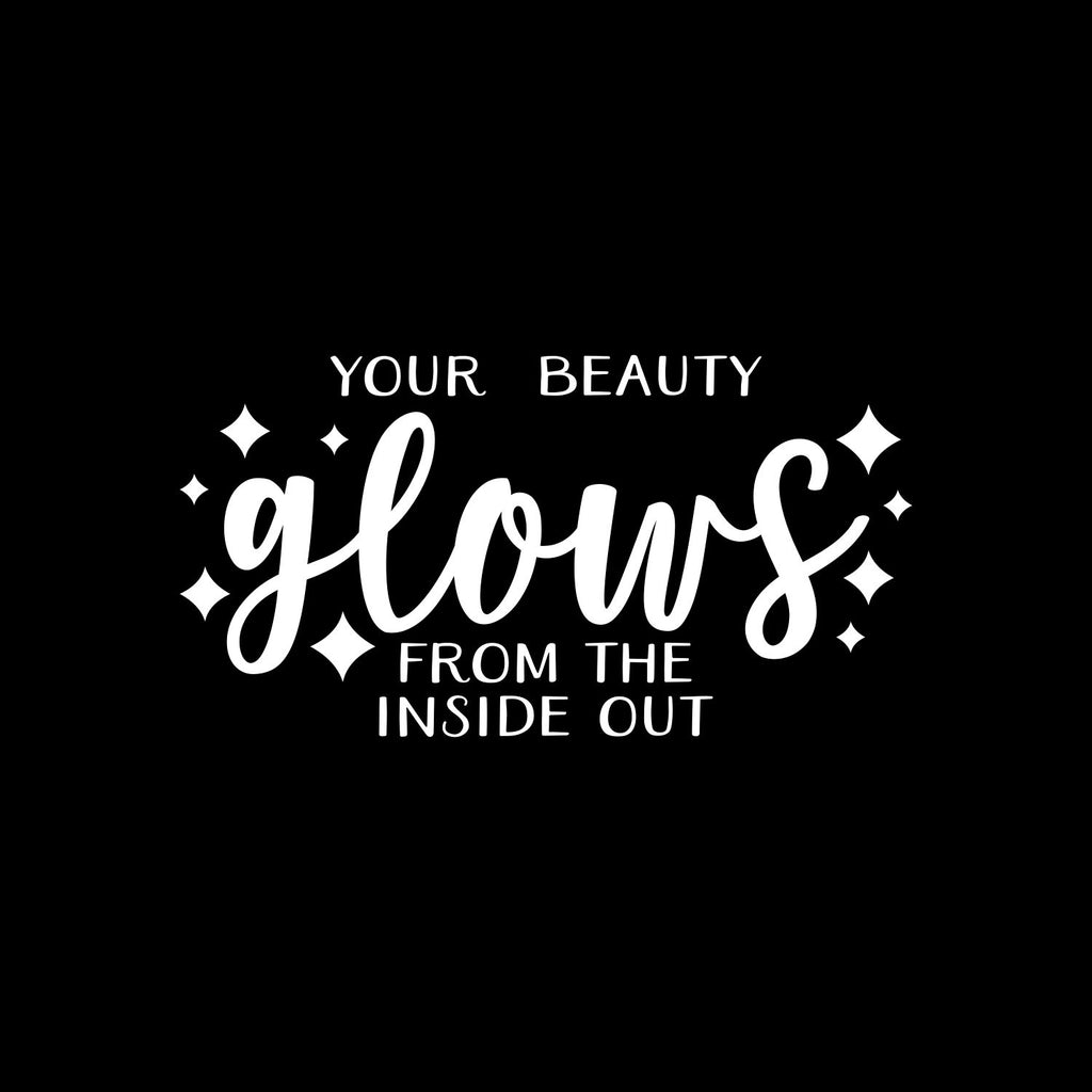 Vinyl Wall Art Decal - Your Beauty Glows from The Inside Out - 11.5 x 22" - Inspirational Cute Self Esteem Quote Sticker for Bedroom Closet Kids Room Playroom Bathroom Office School Decor (Black)"
