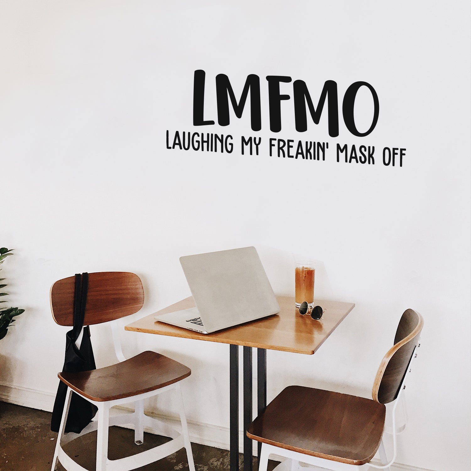 Vinyl Wall Art Decal - Laughing My Freakin' Mask Off - 10 x 30" - Trendy Sarcastic Funny Adult Quarantine Joke Quote Sticker for Office Work Business Store Coffee Shop Decor (Black)"