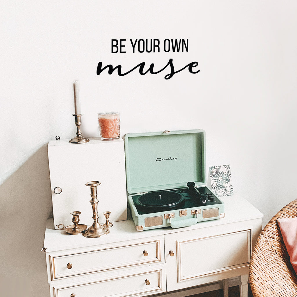 Vinyl Wall Art Decal - Be Your Own Muse - 10.5 x 25" - Modern Inspirational Optimistic Cute Girly Quote Sticker for Girls Room Bedroom Closet Playroom Living Room Office Yoga Ballet Decor (Black)"