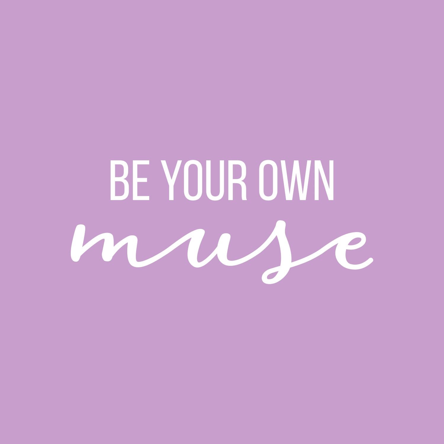 Vinyl Wall Art Decal - Be Your Own Muse - 10.5 x 25" - Modern Inspirational Optimistic Cute Girly Quote Sticker for Girls Room Bedroom Closet Playroom Living Room Office Yoga Ballet Decor (Black)"