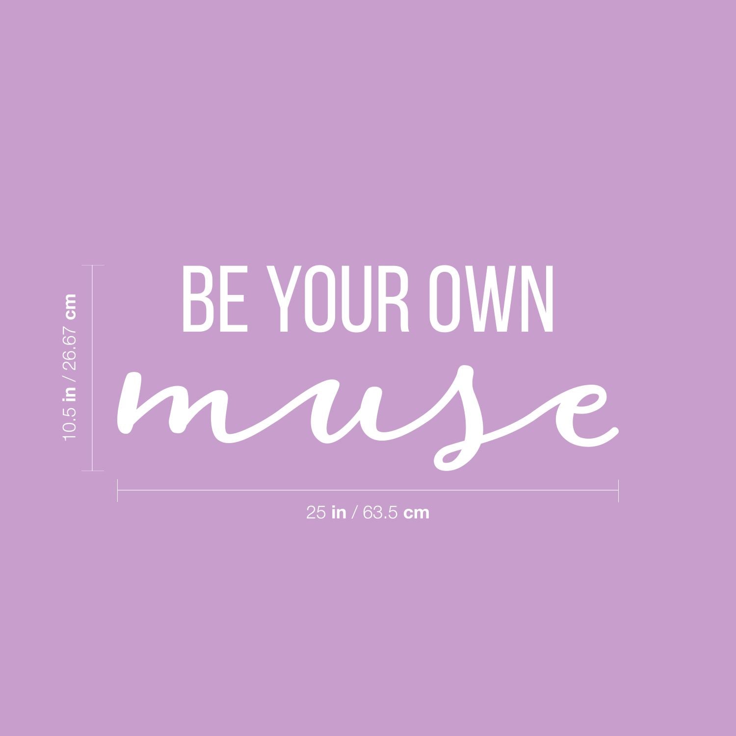 Vinyl Wall Art Decal - Be Your Own Muse - 10.5 x 25" - Modern Inspirational Optimistic Cute Girly Quote Sticker for Girls Room Bedroom Closet Playroom Living Room Office Yoga Ballet Decor (Black)"