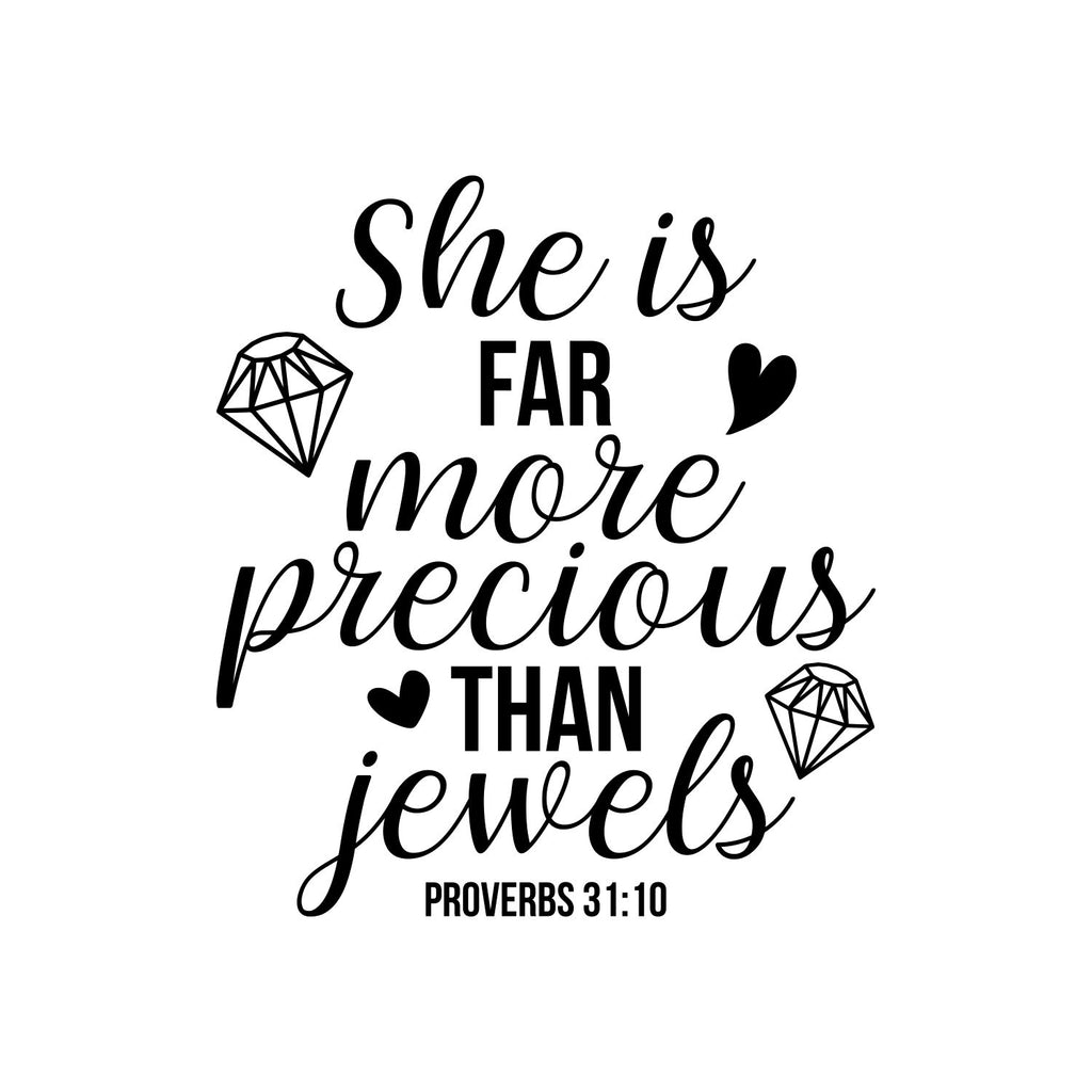 Vinyl Wall Art Decal - She is Far More Precious Than Jewels - 25 x 22" - Icons Design Trendy Inspirational Quote Sticker for Girls Bedroom Living Room Kids Room Home Office Decor (Black)"