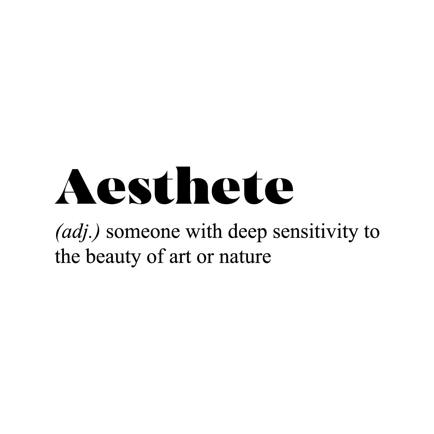 Vinyl Wall Art Decal - Aesthete. Someone With Deep Sensitivity To The Beauty - 10 x 32" - Inspirational Minimalist Style Sticker For Bedroom Closet Living Room Office School Coffee Shop Decor (Black)"