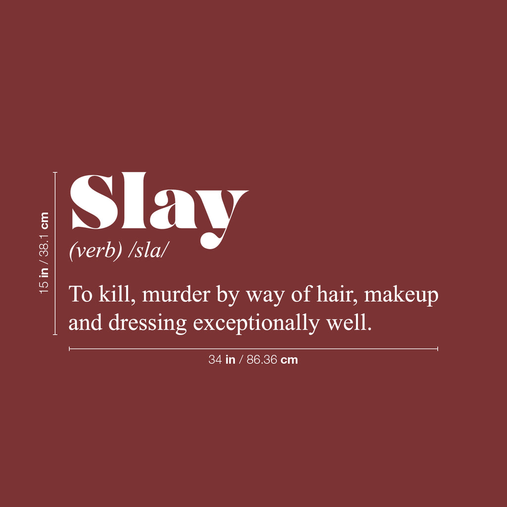 Vinyl Wall Art Decal - Slay. Makeup and Dressing Exceptionally Well - 15 x 34" - Inspirational Minimalist Chic Quote Sticker for Bedroom Closet Living Room Boutique Store Office Coffee Shop (Black)"