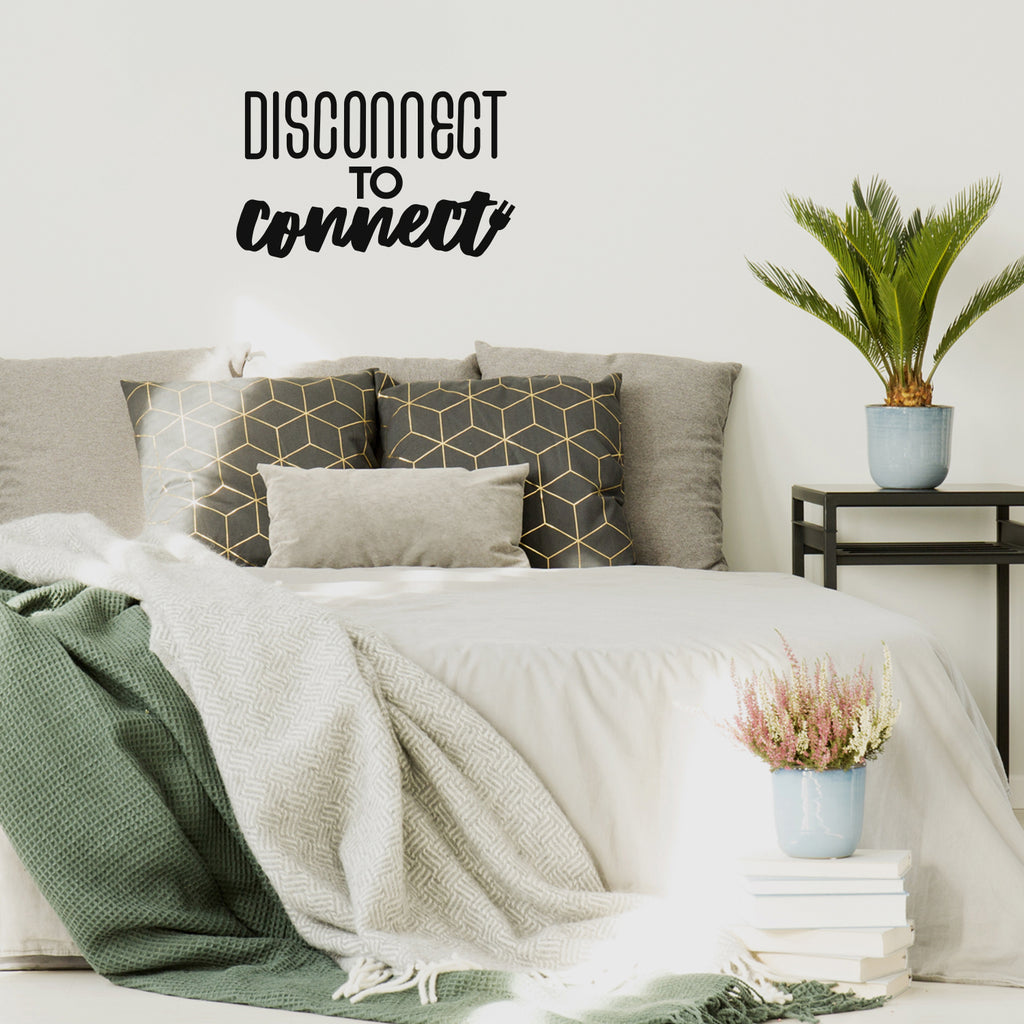 Vinyl Wall Art Decal - Disconnect to Connect - 17 x 28" - Unplug Technology Modern Motivational Quote Sticker for Family Home Living Room School Work Office Coffee Shop Patio Decor (Black)"