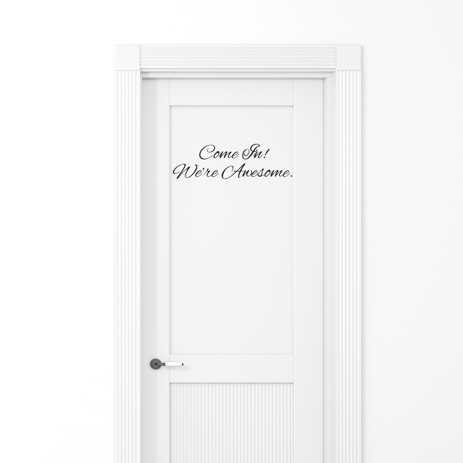 Wall Art Vinyl Decal - Come in We’re Awesome - Inspirational Quotes- 7" x 22" - Living Room Work Gym Motivational Wall Art Decal Home Decor Stickers