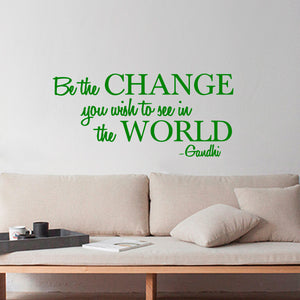 Vinyl Wall Decal Sticker - Be The Change You Wish" to See in The World - Inspirational Gandhi Quote - 13" x 28" Living Room Wall Art Decor - Motivational Work Quote Peel and Stick (13" x 28", Green) 660078110126
