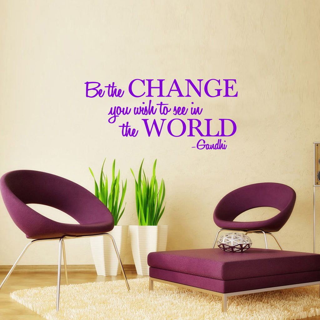 Vinyl Wall Decal Sticker - Be The Change You Wish" to See in The World - Inspirational Gandhi Quote - 13" x 28" Living Room Wall Art Decor - Motivational Work Quote Peel and Stick (13" x 28", Purple) 660078110102