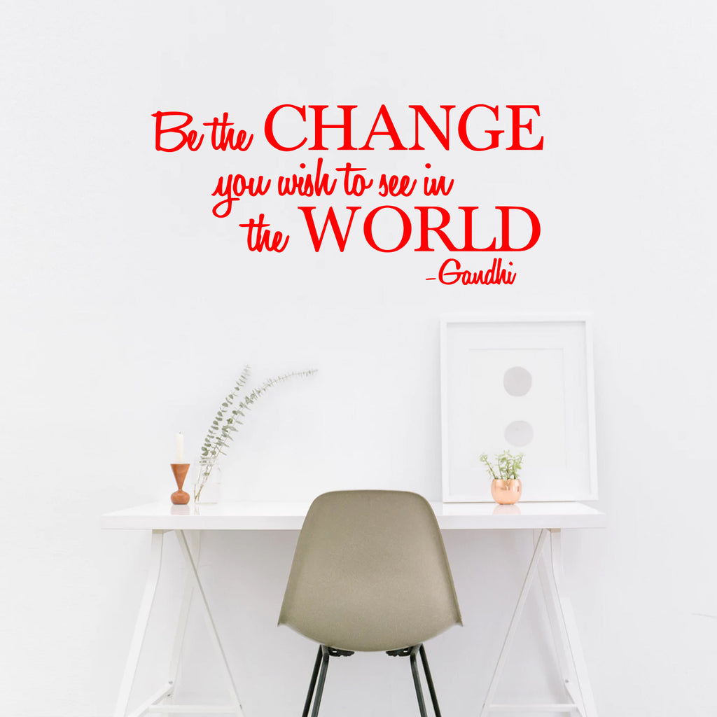 Vinyl Wall Decal Sticker - Be The Change You Wish" to See in The World - Inspirational Gandhi Quote - 13" x 28" Living Room Wall Art Decor - Motivational Work Quote Peel and Stick (13" x 28", Red) 660078110072