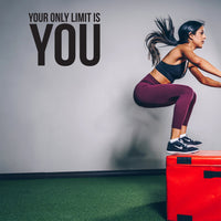 Your Only Limit is You - Inspirational Quote Wall Art Decal - 17" x 23" Decoration Vinyl Sticker - Life Quotes Vinyl Decal - Gym Wall Vinyl Sticker - Trendy Wall Art 660078089811