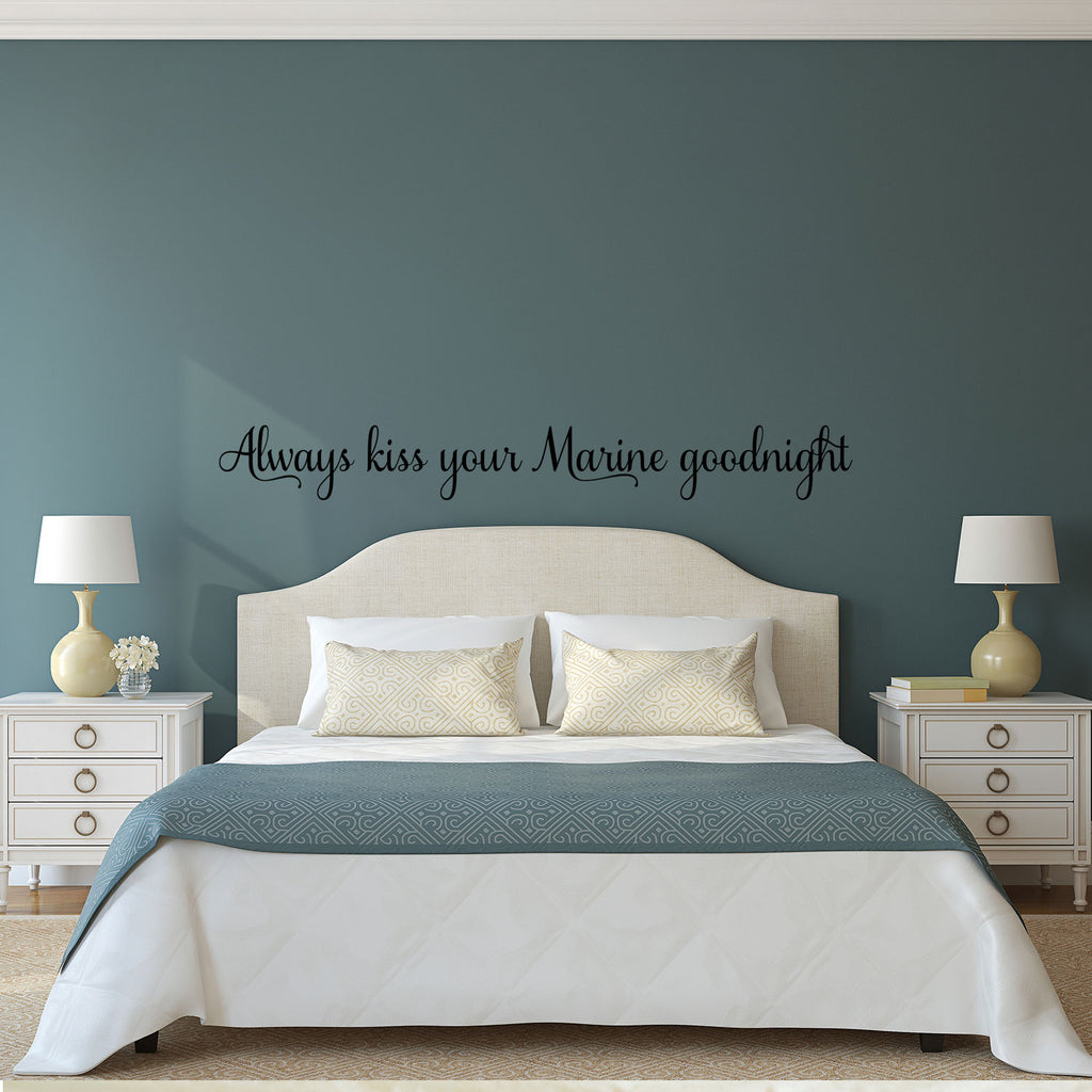 Printique Always Kiss Your Marine Goodnight - Inspirational Love Quotes Wall Art Vinyl Decal - 5" x 40" Decoration Vinyl Sticker - Motivational Wall Art Decal - Bedroom Living Room Decor - Trendy Wall Art 660078091173