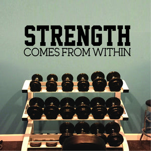 Inspirational Gym Quotes Wall Art Vinyl Decal - Strength Comesfrom Within - 8" x 28" Workout Gym Fitness Quote Wall Decal Sticker Decals Removable Signs 660078093092