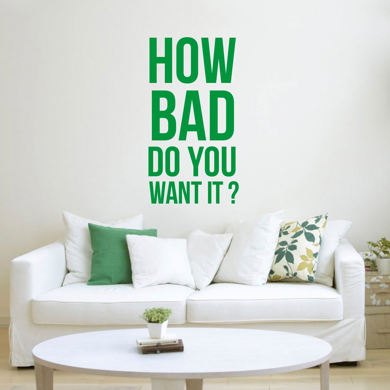 How Bad Do You Want It - Motivational Gym and Work Quote Wall Art Decal - 33" x 17" Decoration Vinyl Stickers - Life Quote Wall Decals -Inspirational Gym Decals - Office Wall Decal (33" x 17", Green) 660078093238