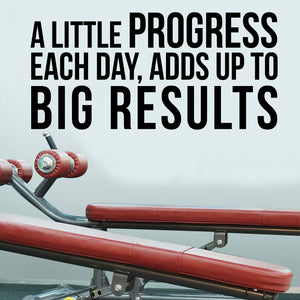 A Little Progress Each Day, Adds Up" to Big Results - Motivational Quote - Wall Art Decal 18x 38" Life Quote Vinyl Sticker - Inspirational Fitness Quote Gym Wall Art Decor 660078096277