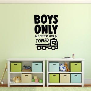 Boys ONLY All Other Will Be" towed Wall Art Large Vinyl Decal - 34" x 23" - Baby Nusery Cool Wall Decor- Decoration Vinyl Sticker - Little Boys Bedroom Wall Decoration Vinyl Decals 660078096888