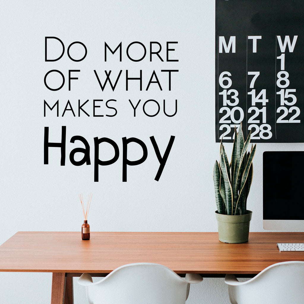 Do More of What Makes You Happy - Motivational Life Quotes - Wall Art Decal 30" x 28" Decoration Wall Art Vinyl Sticker - Bedroom Living Room Wall Decor 660078097168