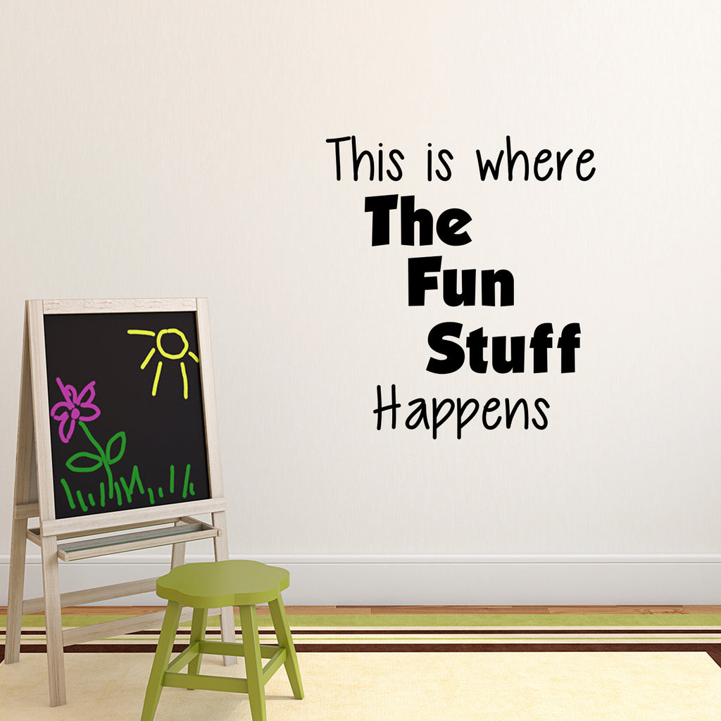 Wall Art Vinyl Decal Inspirational Life Quote - This is Where The Fun Stuff Happens - 26" x 23" Kids Bedroom Decoration Vinyl Sticker - Childrens Room Wall Art Decal 660078100264