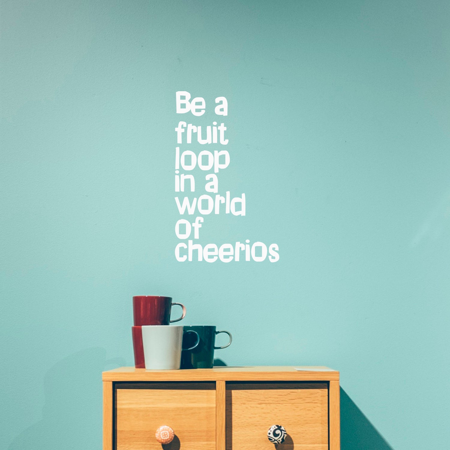 Vinyl Wall Art Decal - Be A Fruit Loop in A World of Cheerios - 23" x 14" - Trendy Inspiring Quotes for Home Bedroom Living Room Decor - Encouraging Decoration Vinyl Sticker Decals (23" x 14", White) 660078112458