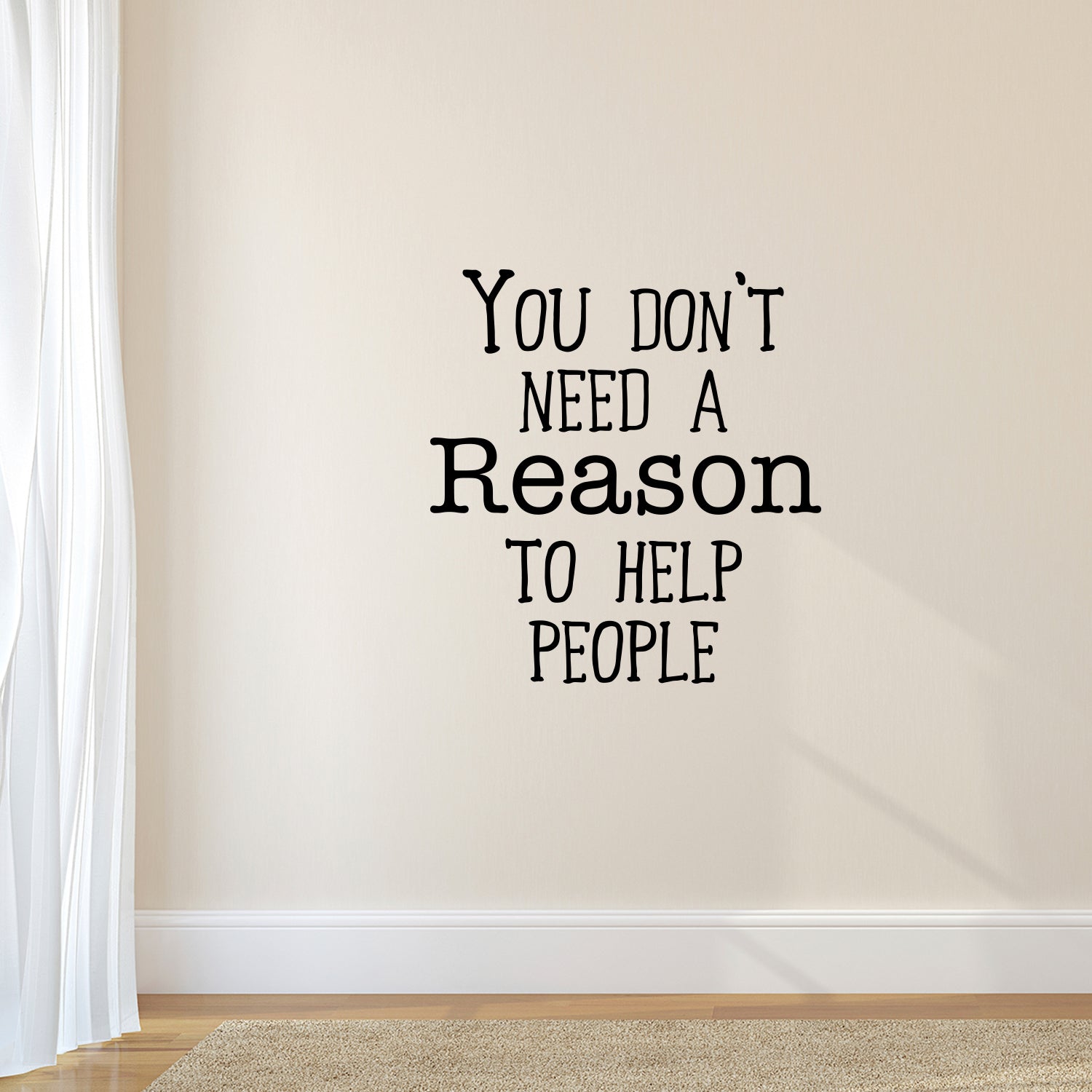Wall Art Vinyl Decal - You Don't Need A Reason" to Help People - 24.5" x 23" - Positive Living Room Bedroom Workplace Inspirational Quote - Wall Decals for Indoor Outdoor Decor (24.5" x 23", Black) 660078113981