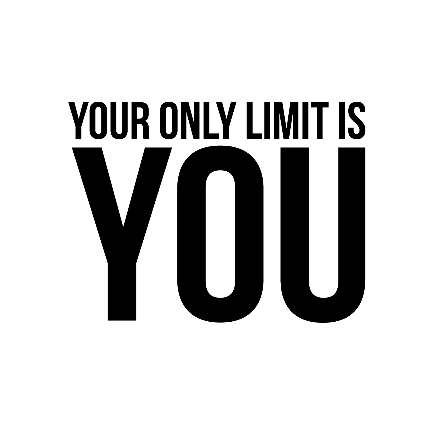 Your Only Limit is You - Inspirational Quote Wall Art Decal - 17" x 23" Decoration Vinyl Sticker - Life Quotes Vinyl Decal - Gym Wall Vinyl Sticker - Trendy Wall Art 660078089811
