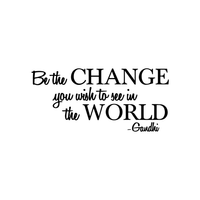 Vinyl Wall Decal Sticker - Be The Change You Wish to See in The World -  - 36" x 18" - Inspirational Gandhi Quote Living Room Bedroom Wall Art Decor - Motivational Work Quotes Removable Sticker Decals