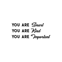 Vinyl Wall Art Decal - You are Smart You are Kind You are Important - 16" x 36" - Motivational Quote Words Teen Boy Girl Bedroom Living Room Home Office Decor - Trendy Modern Wall Sticker Decals 660078113318