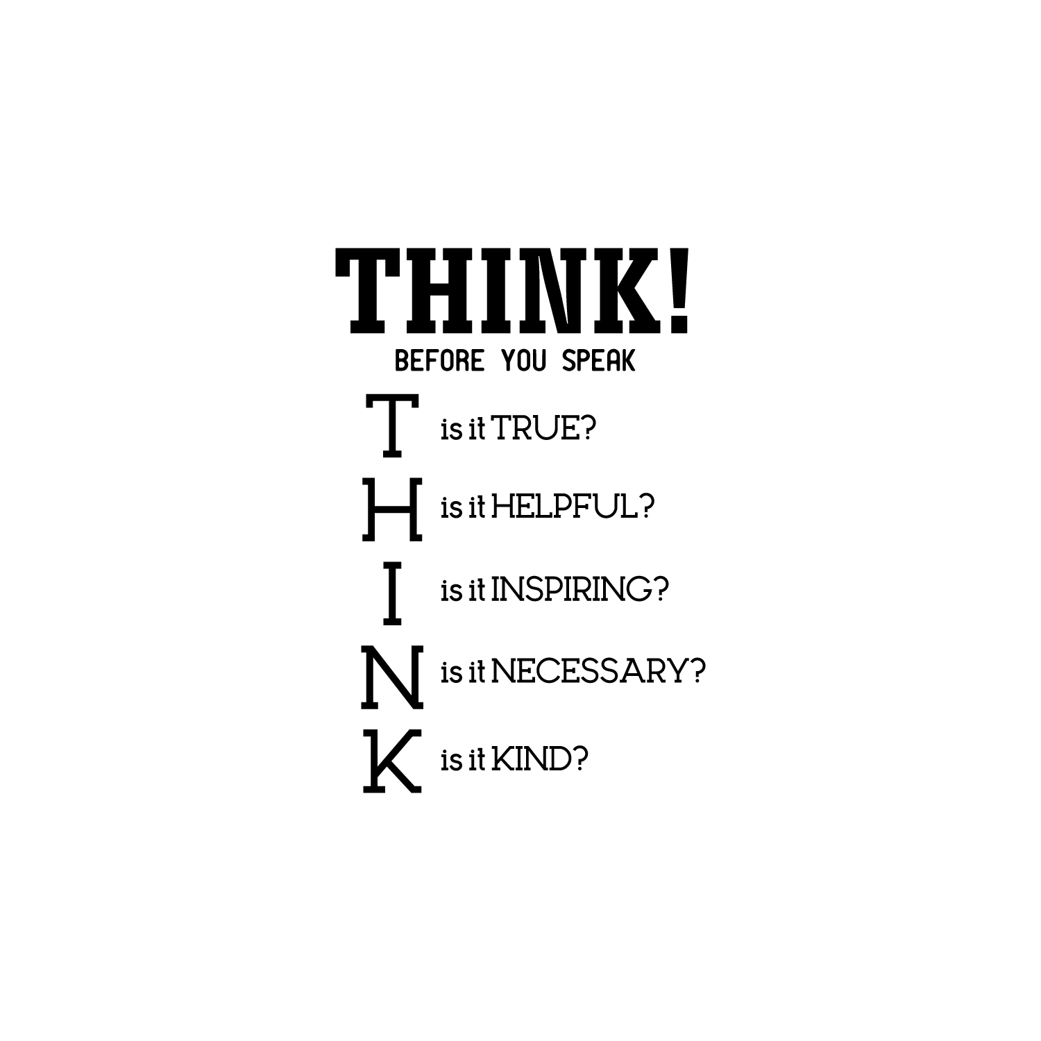 Think! Before You Speak - Inspirational Quotes Wall Art Vinyl Decal - 23" x 34" Decoration Vinyl Sticker - Motivational Wall Art Decal - Bedroom Living Room Decor - Trendy Wall Art