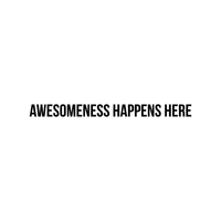 Awesomeness Happens Here - 60" x 5" - Inspirational Life Quotes Wall Art Vinyl Decal