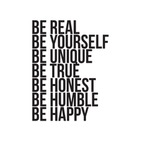 Be Real Be Yourself Be Unique Be Happy. -Inspirational Quote - Wall Art Decal - 31"x 23" - Motivational Life Quotes Vinyl Decal - Bedroom Wall Decoration - Living Room Wall Art Decor 660078089019