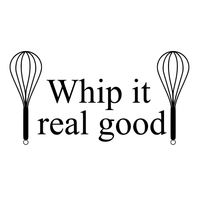 Whip it Real Good - 23" X 10" -  with Whisks Cute and Funny Kitchen Vinyl Wall Decal Sticker Art Decor