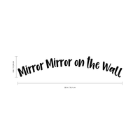 Vinyl Wall Art Decal - Mirror Mirror On The Wall - 6" x 30" - Trendy Living Room Mirror Window Bedroom Sticker Decor - Positive Modern Home Apartment Indoor Outdoor Peel and Stick Decals 660078118504