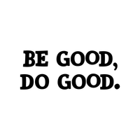 Wall Art Vinyl Decal - Be Good Do Good - 9" x 23" - Positive Household Living Room Bedroom Workplace Inspirational Quote Sticker - Life Quotes Wall Decals for Indoor Outdoor Decor 660078115756