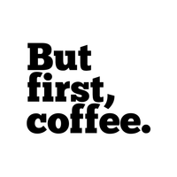 But First, Coffee. - Wall Art Decal 18" x 20" - Cafe Wall Decor - Peel Off Vinyl Stickers for Walls - Cute Vinyl Decal Decor - Coffee Lovers Gifts - Coffee Wall Art Decoration - Kitchen Wall Decor 660078089385