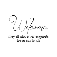 Welcome, May All Who Enter As Guests Leave As Friends - Inspirational Life Quotes Decor - Wall Art Decal 20" x 34" Decoration Wall Art - Living Room Wall Decor - Trendy Vinyl Stickers 660078091081