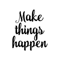 Make Things Happen Motivational Quote - Wall Art Decal - 18" x 21" - Decoration Vinyl Sticker - Life Quote Decal - Gym Wall Vinyl Art 660078083833