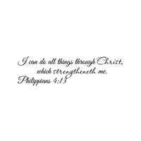 I can do all things through Christ.. Philippians 4:13 Religious Inspirational Bible Verse-22"x6"