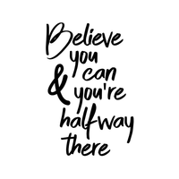 Vinyl Wall Art Decal - Believe You Can and You're Halfway There - 35" x 23" - Home Living Room Bedroom Office Gym Sticker Decor - Modern Peel and Stick Motivational Life Quote Decal 660078116760
