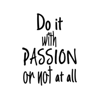 Vinyl Wall Art Decal - Do It with Passion Or Not at All - 23" x 18" - Motivational Courageous Life Quotes - Bedroom Dorm Room Office Wall Decoration - Strong Positive Influence Sticker Adhesives 660078101179