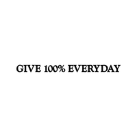 Give 100% Everyday Motivational Quote - Wall Art Decal 1" x 10" Decoration Vinyl Sticker - Apartment Decor - Gym Wall Vinyl Sticker - Office Wall Decoration 660078081433