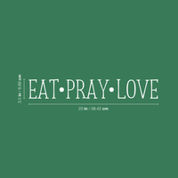 Vinyl Wall Art Decal - Eat Pray Love - 3.5" X 23" - Modern Life Quote For Home Bedroom Living Room Decoration Sticker - 660078171547
