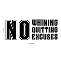Vinyl Wall Art Decal - No Whining No Quitting No Excuses - 9" x 23" - Motivational Workout Gym and Fitness Quote Sticker - Peel and Stick Wall Home Living Room Bedroom Decor 660078120200