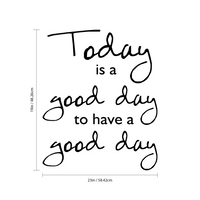 Today is A Good Day to Have a Good Day - Inspirational Quotes Wall Art Vinyl Decal - 23" x 19" - Living Room Motivational Wall Art Decal - Life Quotes Vinyl Sticker Wall Decor