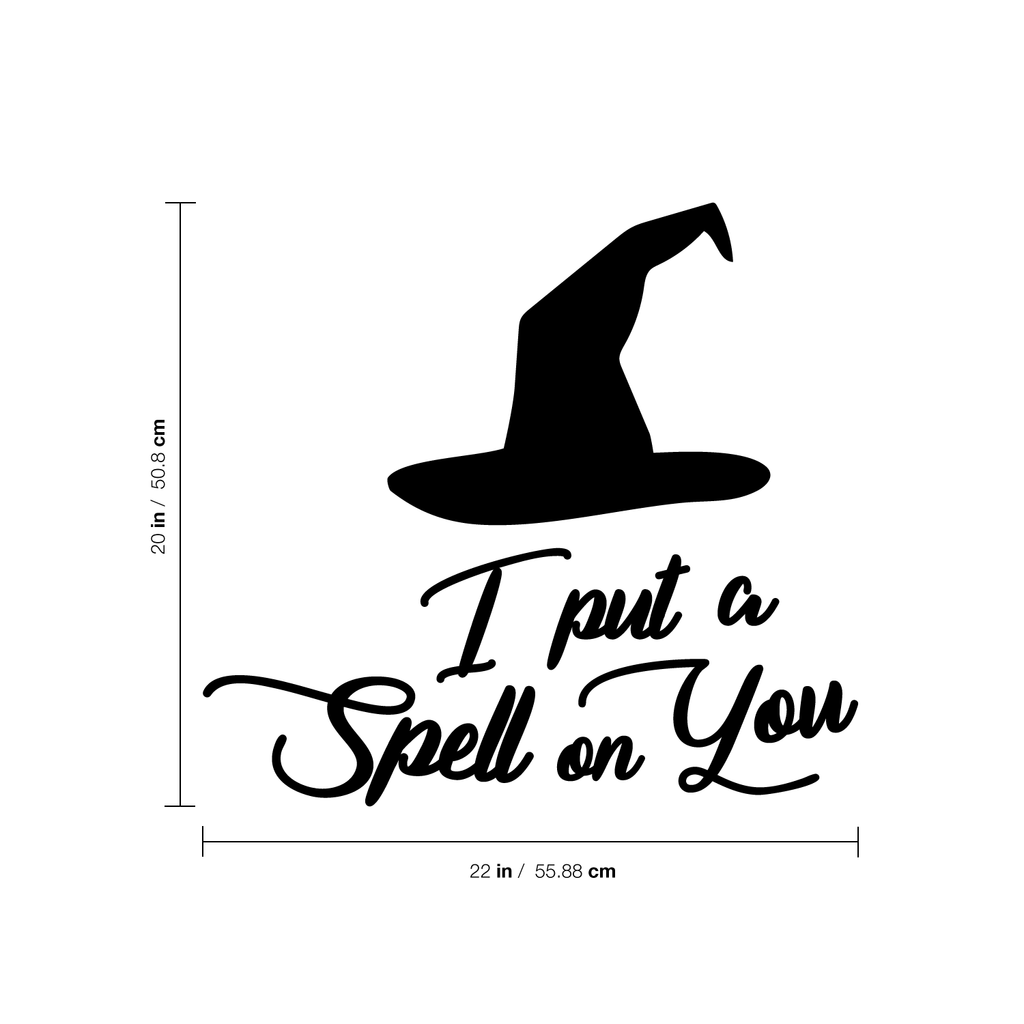 Vinyl Wall Art Decal - I Put A Spell On You - 20" x 22" - Witch Hat Seasonal Greeting Letters Decoration Sticker - Teens Adults Indoor Outdoor Wall Door Window Living Room Office Decor 660078119808