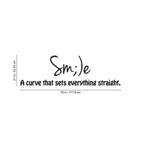 Vinyl Wall Art Decal - Smile, A Curve That Sets Everything Straight - 21" x 70" - Inspirational Modern Home Bedroom Office Decor - Positive Trendy Work Living Room Apartment Quote