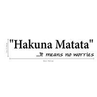 Hakuna Matata.. It means no worries - 30" x 7" - Vinyl Wall Decal Sticker Art